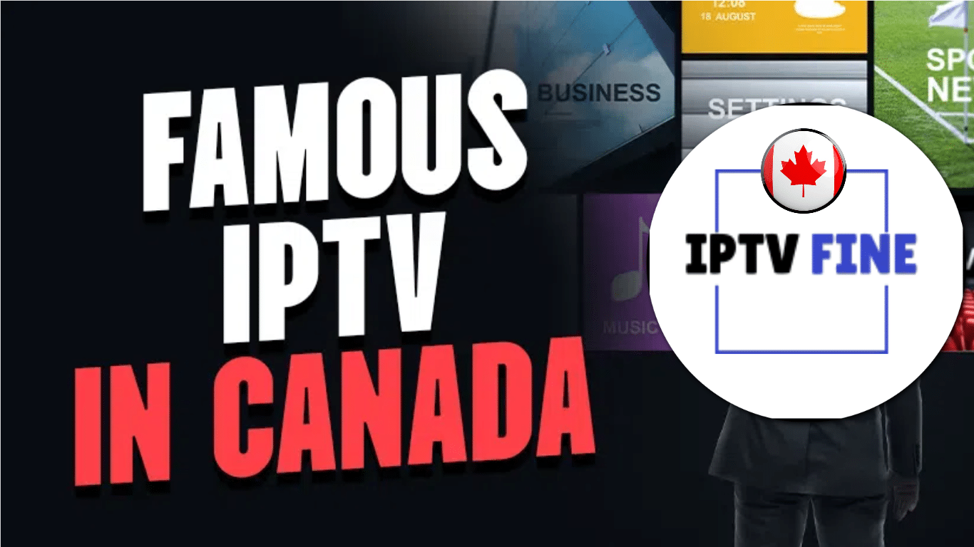Best IPTV Vancouver Service, IPTV British Columbia for Canadian