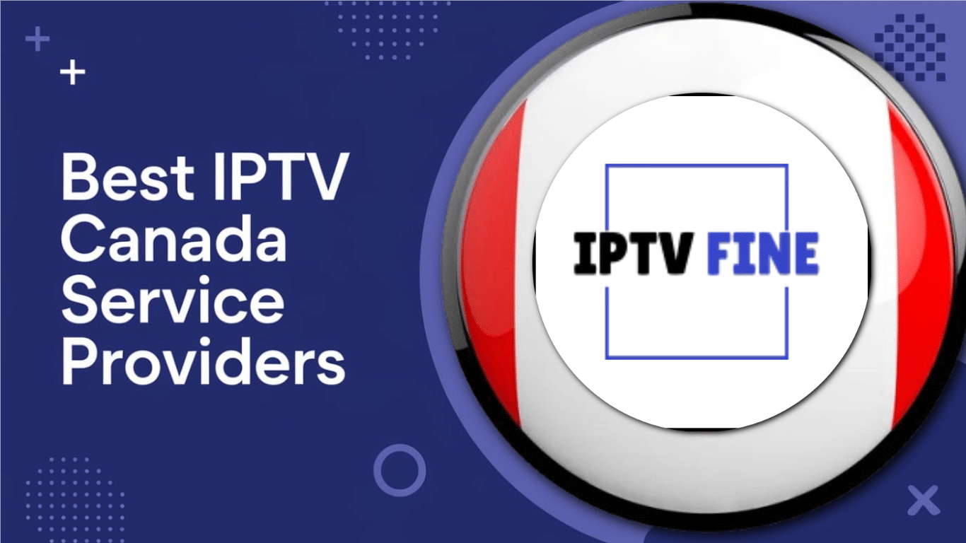 Best IPTV Vancouver Service