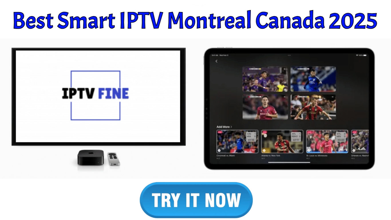 Best Smart IPTV Montreal Canada 2025