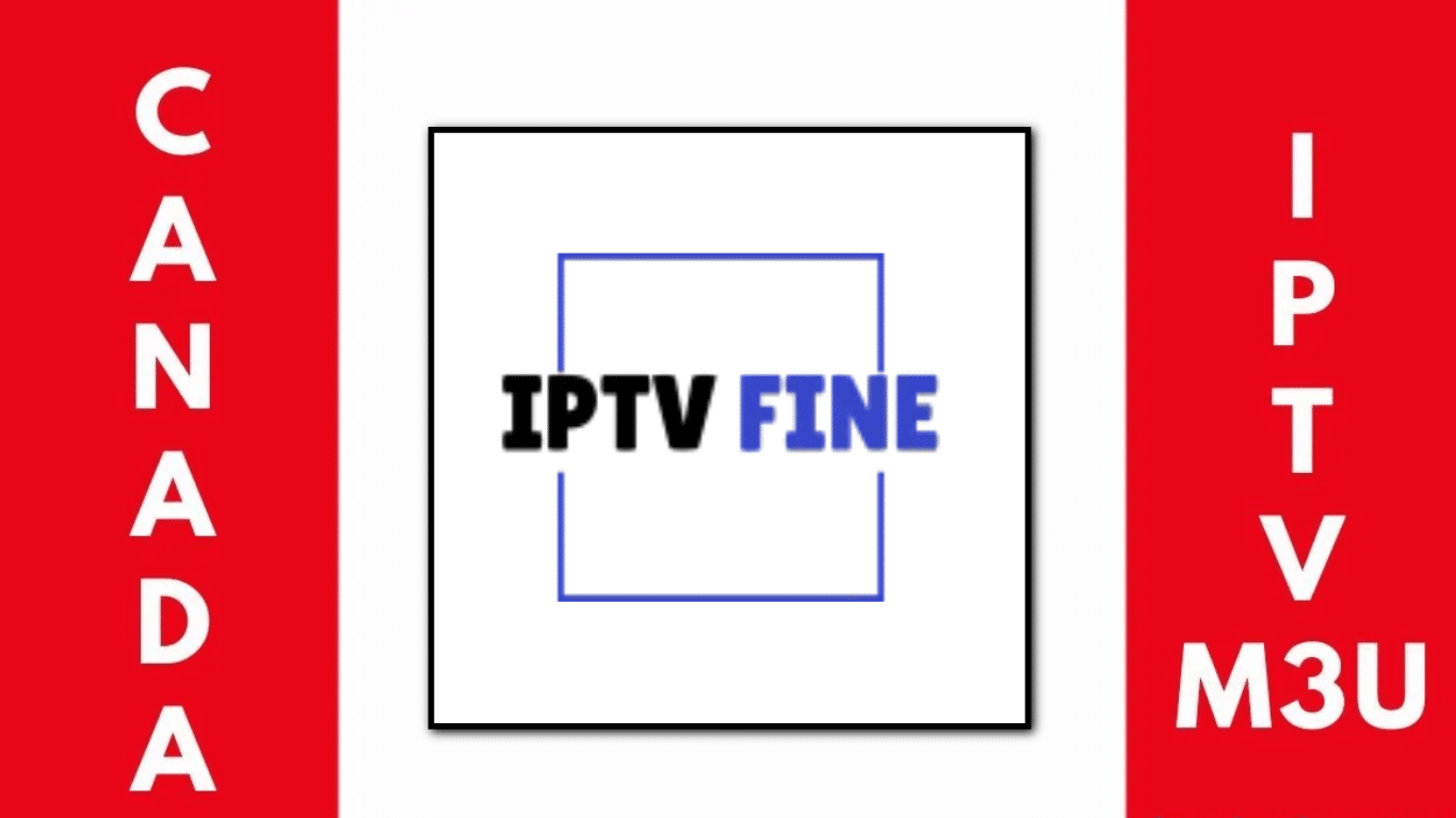 IPTV Quebec M3u List 2025 - #1 Best IPTV Subscription in Canada